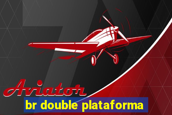 br double plataforma